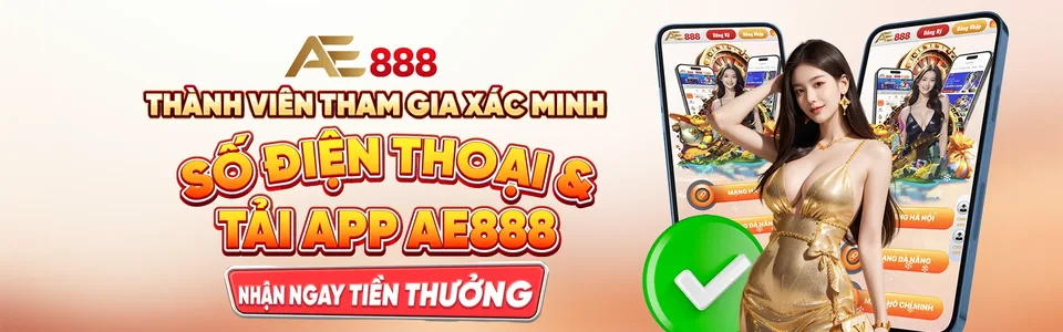 Thành viên AE888 chỉ cần tải app xác minh SĐT sẽ nhận ngay code ưu đãi