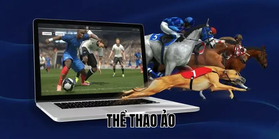 Cá cược thể thao ảo là sân chơi mới được nhiều người yêu thích